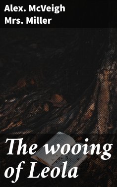 eBook: The wooing of Leola