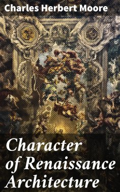 eBook: Character of Renaissance Architecture