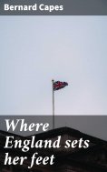 ebook: Where England sets her feet