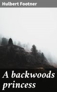 eBook: A backwoods princess