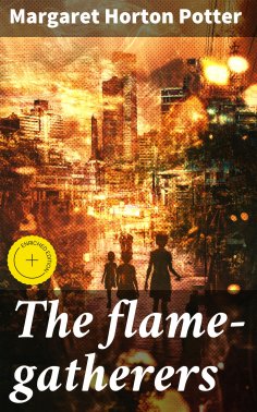 eBook: The flame-gatherers