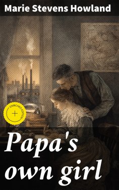 eBook: Papa's own girl