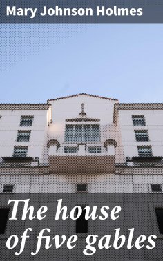 eBook: The house of five gables