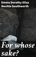 eBook: For whose sake?