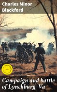 eBook: Campaign and battle of Lynchburg, Va