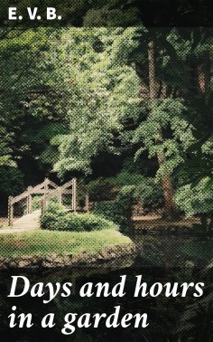 ebook: Days and hours in a garden