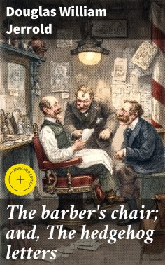 eBook: The barber's chair; and, The hedgehog letters