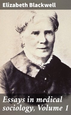 eBook: Essays in medical sociology, Volume 1