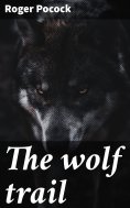 eBook: The wolf trail