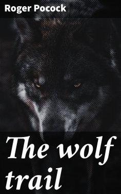 eBook: The wolf trail