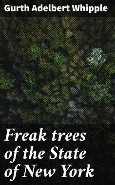 ebook: Freak trees of the State of New York