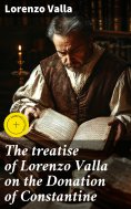 ebook: The treatise of Lorenzo Valla on the Donation of Constantine