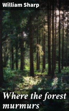 eBook: Where the forest murmurs