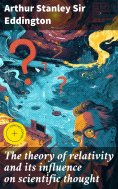 eBook: The theory of relativity and its influence on scientific thought