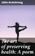 eBook: The art of preserving health: A poem