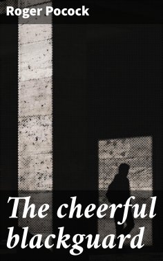 eBook: The cheerful blackguard