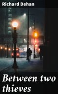 ebook: Between two thieves