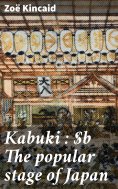 eBook: Kabuki : The popular stage of Japan