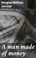 eBook: A man made of money