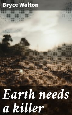 eBook: Earth needs a killer
