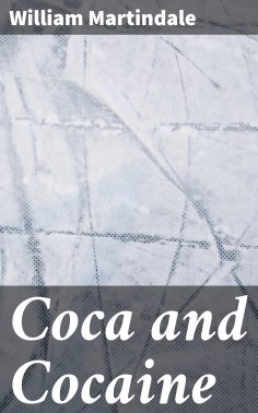 eBook: Coca and Cocaine