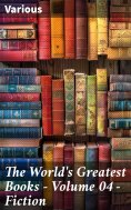 eBook: The World's Greatest Books — Volume 04 — Fiction