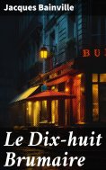 ebook: Le Dix-huit Brumaire