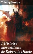 eBook: L'Histoire merveilleuse de Robert le Diable