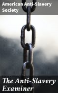 ebook: The Anti-Slavery Examiner