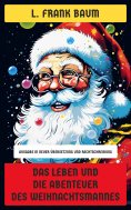 eBook: Das Leben und die Abenteuer des Weihnachtsmannes