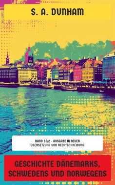 eBook: Geschichte Dänemarks, Schwedens und Norwegens