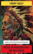eBook: Meine Gefangenschaft bei den Sioux