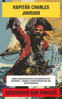 eBook: Geschichte der Piraten