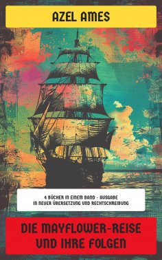 eBook: Die Mayflower-Reise und ihre Folgen