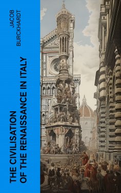 ebook: The Civilisation of the Renaissance in Italy