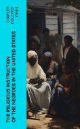 ebook: The Religious Instruction of the Negroes in the United States