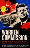 ebook: Warren Commission: Complete Investigation & Commission's Report (Annotated)