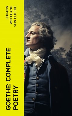 eBook: Goethe: Complete Poetry