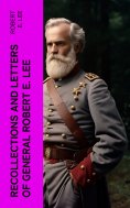 eBook: Recollections and Letters of General Robert E. Lee