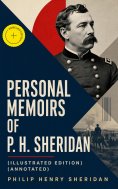 eBook: Personal Memoirs of P. H. Sheridan (Illustrated Edition) (Annotated)