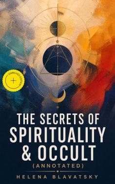 ebook: The Secrets of Spirituality & Occult (Annotated)