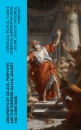 ebook: Arguments of Celsus, Porphyry, and the Emperor Julian, Against the Christians