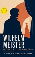 eBook: Wilhelm Meister (Book 1&2) (Annotated)