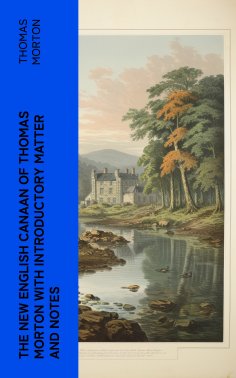 eBook: The New English Canaan of Thomas Morton with Introductory Matter and Notes