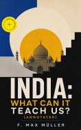 eBook: India: What can it teach us? (Annotated)