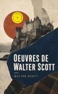 ebook: Oeuvres de Walter Scott (Annoté)