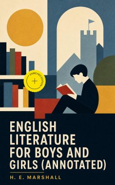 eBook: English Literature for Boys and Girls (Annotated)