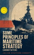 eBook: Some Principles of Maritime Strategy (Annotated)