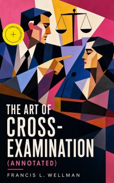 eBook: The Art of Cross-Examination (Annotated)