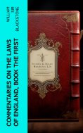 ebook: Commentaries on the Laws of England, Book the First